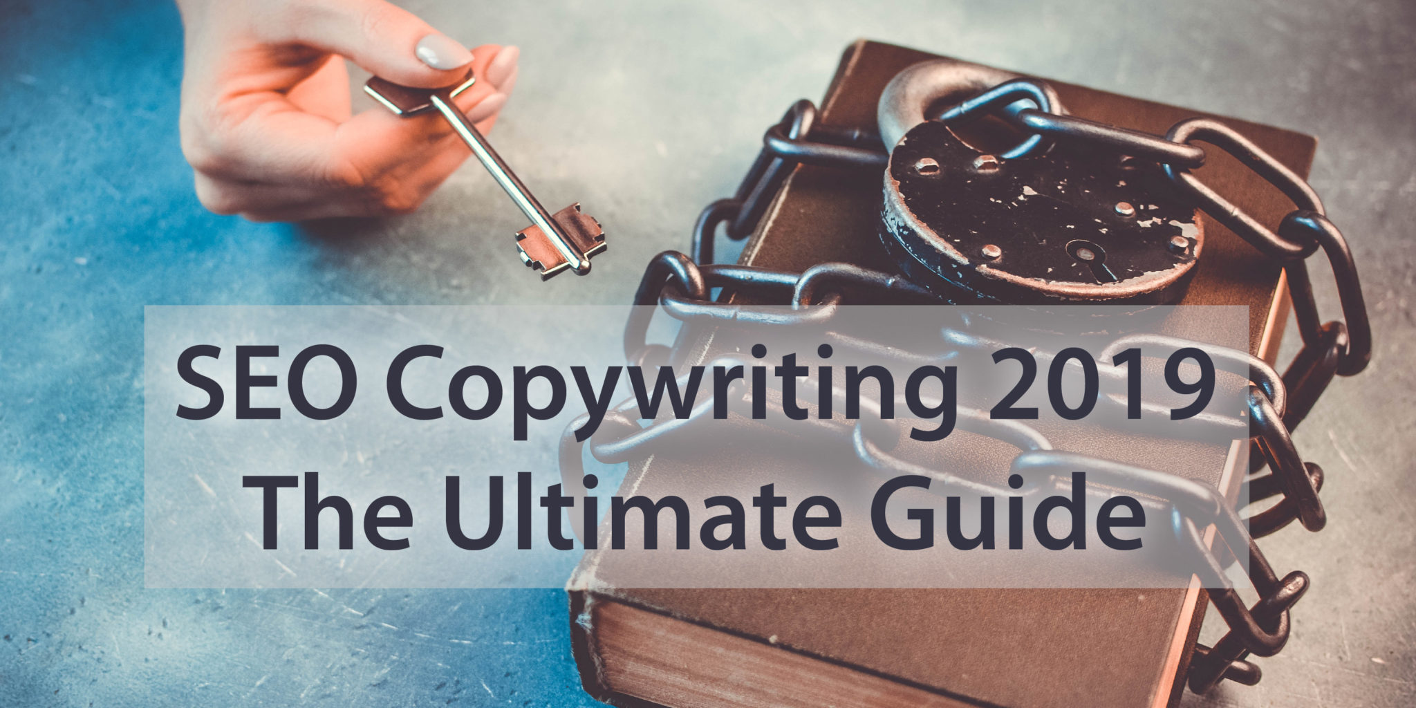 SEO Copywriting 2019: The Ultimate Guide To Writing Website Content